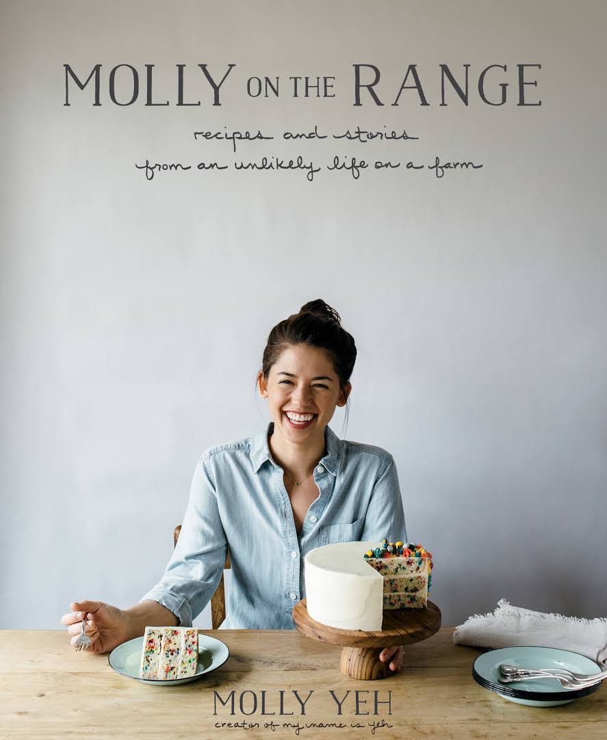 Molly on the Range Recipes and Stories from an Unlikely Life on a Farm by Molly Yeh.jpeg