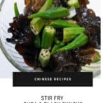 Stir Fry Okra Black Fungus Chinese Recipe